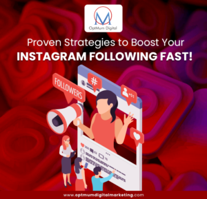 5 Proven Strategies to Boost Your Instagram Following Fast! - OptMum Digital