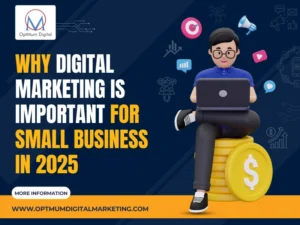 why digitla marketing is important for small businesses - OptMum Digital