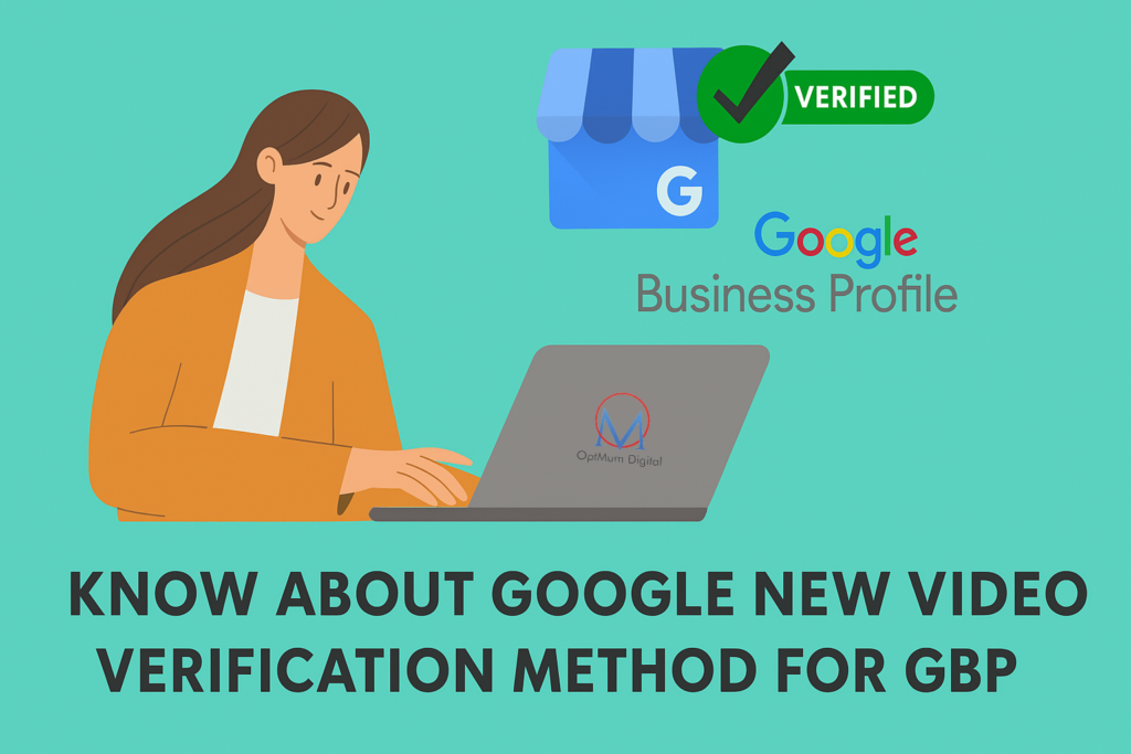 GOOGLE NEW VIDEO VERIFICATION method