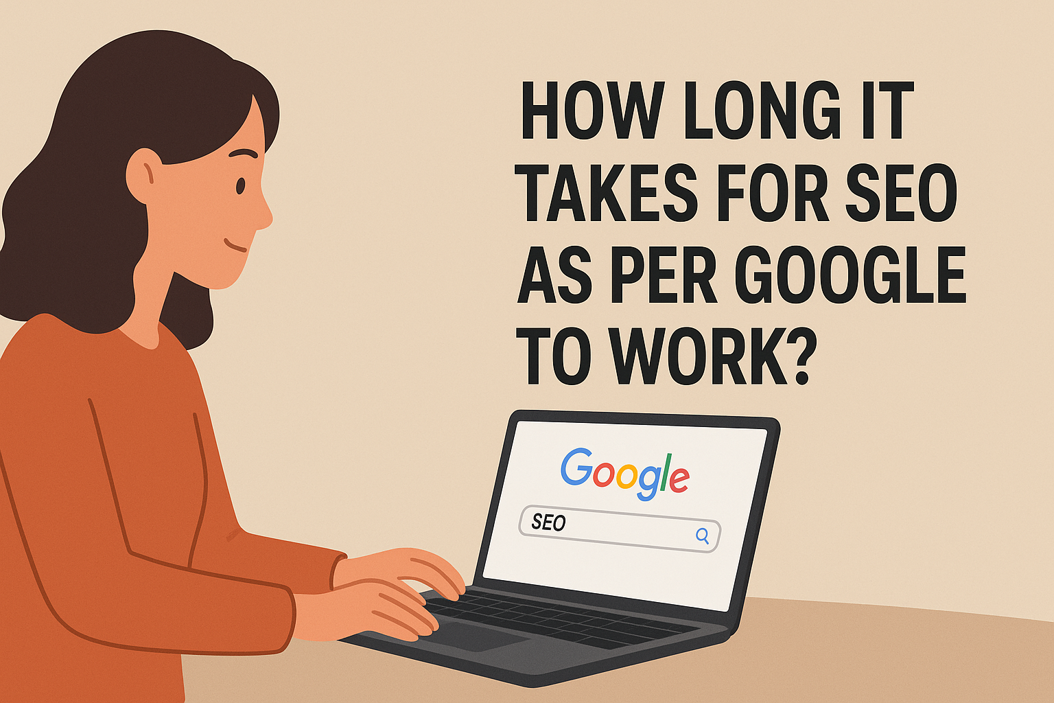 HOW LONG IT TAKES FOR SEO