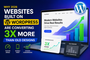 why 2026 websites built on wordpress are converting 3x